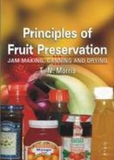 Principles of fruit preservation: Jam making, canning and drying 