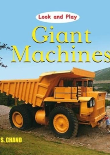 Look and Play… Giant Machines