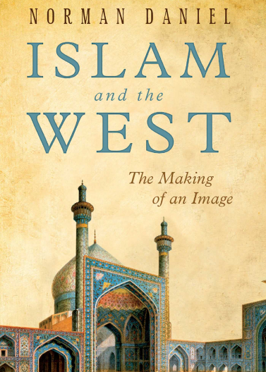 ISLAM AND THE WEST IN WESTERN WRITINGS