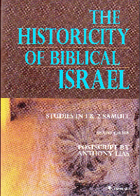  The Historicity of  Biblical Israel: Studies in 1&2 Samuel 