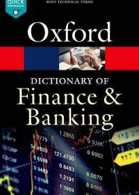 A Dictionary of Finance and Banking 6/e