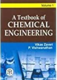 A Textbook of Chemical Engineering (Vol. 1)