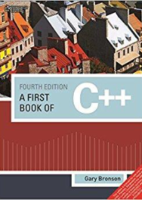 First Book of C++, 4Th Edn