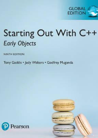 Starting Out with C++: Early Objects, Global Edition, 9e**