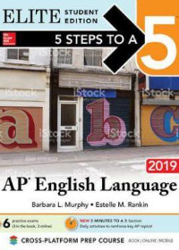 5 Steps to a 5: AP English Language 2019 Elite Student Edition