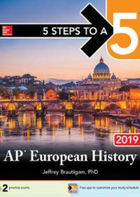 5 Steps to a 5: AP European History 2019