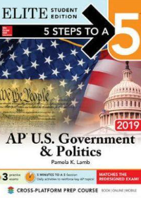 5 Steps to a 5: AP U.S. Government & Politics 2019 Elite Student Edition