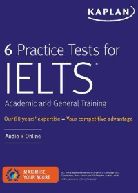 6 Practice Tests for IELTS Academic and General Training: Audio + Online (Kaplan Test Prep)