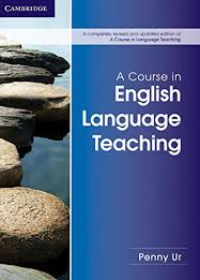 A Course in English Language Teaching Second edition