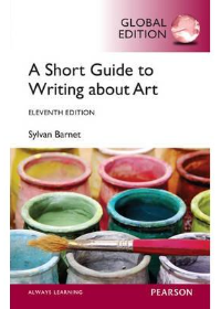 A Short Guide to Writing About Art, Global Edition, 11e