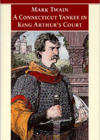 A Connecticut Yankee in King Arthurs Court ( Oxford Worlds Classics )