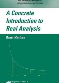 A Concrete Introduction to Real Analysis, 2e