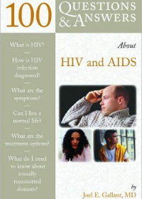 100 Questions and Answers About HIV and AIDS
