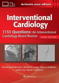 1133 Questions: An Interventional Cardiology Board Review, 3e