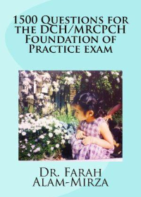 1500 Questions for the DCH/MRCPCH Foundation of Practice exam