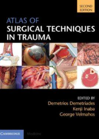 Atlas of Surgical Techniques in Trauma, 2e