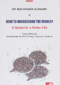 HOW TO UNDERSTAND THE WORLD