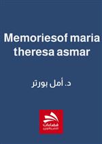 memories of maria theresa asmar
