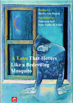 A Love That Hovers like A Bedeviling Mosquito