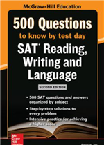 McGraw Hills 500 SAT Reading, Writing and Language Questions to Know by Test Day 2ed