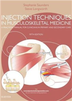 Injection Techniques in Musculoskeletal Medicine, A Practical Manual for Clinicians in Primary and Secondary Care, 5e